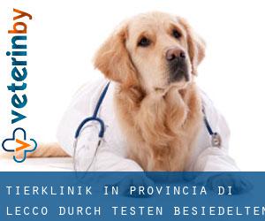 Tierklinik in Provincia di Lecco durch testen besiedelten gebiet - Seite 2