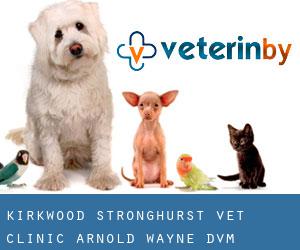 Kirkwood-Stronghurst Vet Clinic: Arnold Wayne DVM
