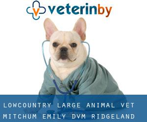 Lowcountry Large Animal Vet: Mitchum Emily DVM (Ridgeland)