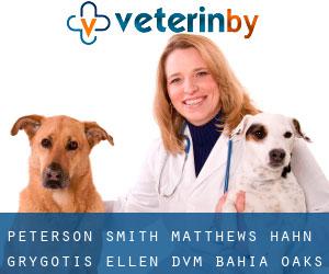 Peterson Smith Matthews Hahn: Grygotis Ellen DVM (Bahia Oaks)